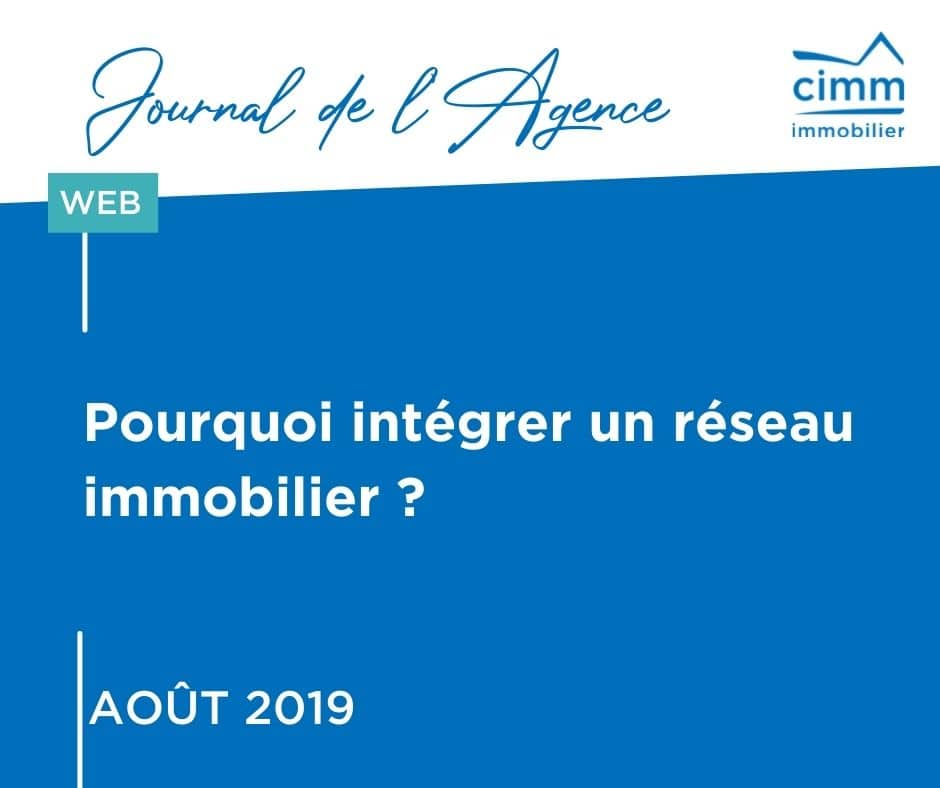 pourquoi intégrer un réseau immo