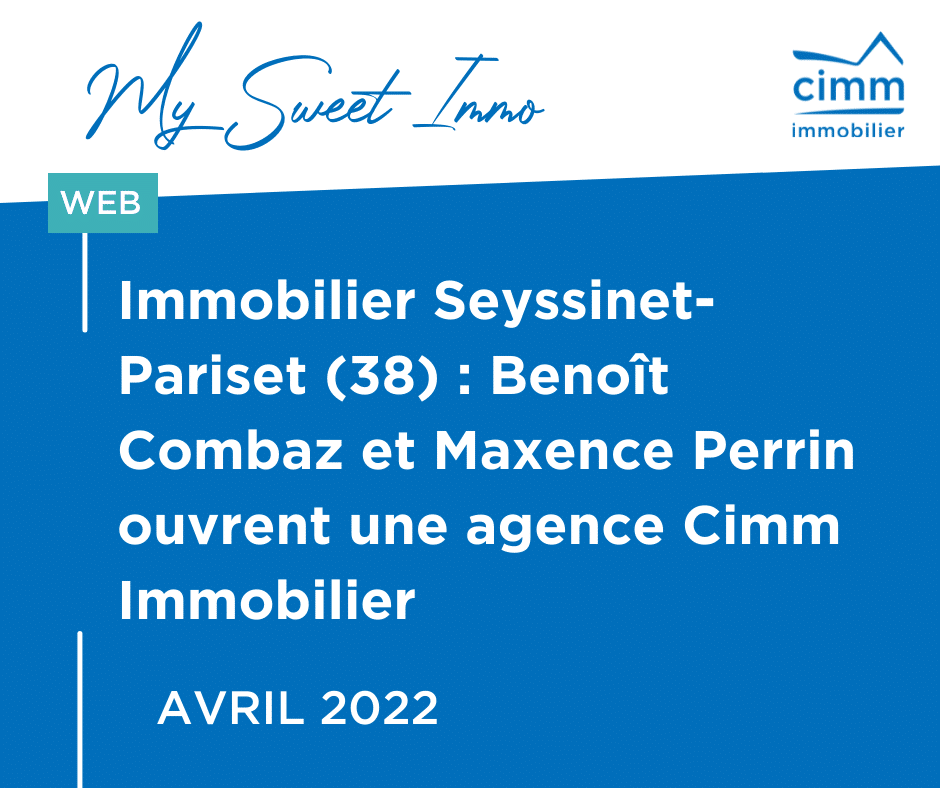 ouverture agence cimm immobilier seyssinet